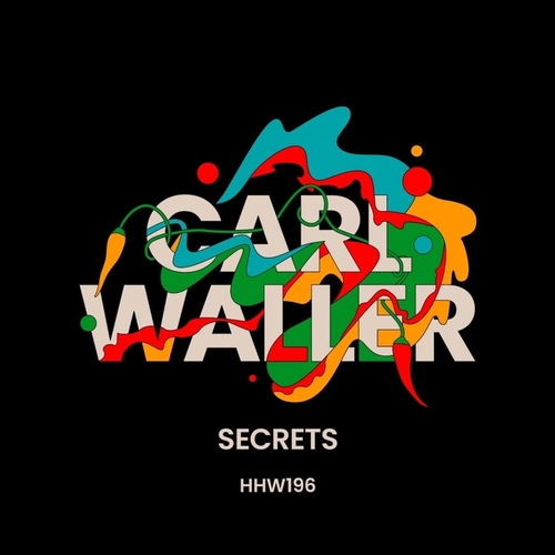 Carl Waller - Secrets [HHW196]